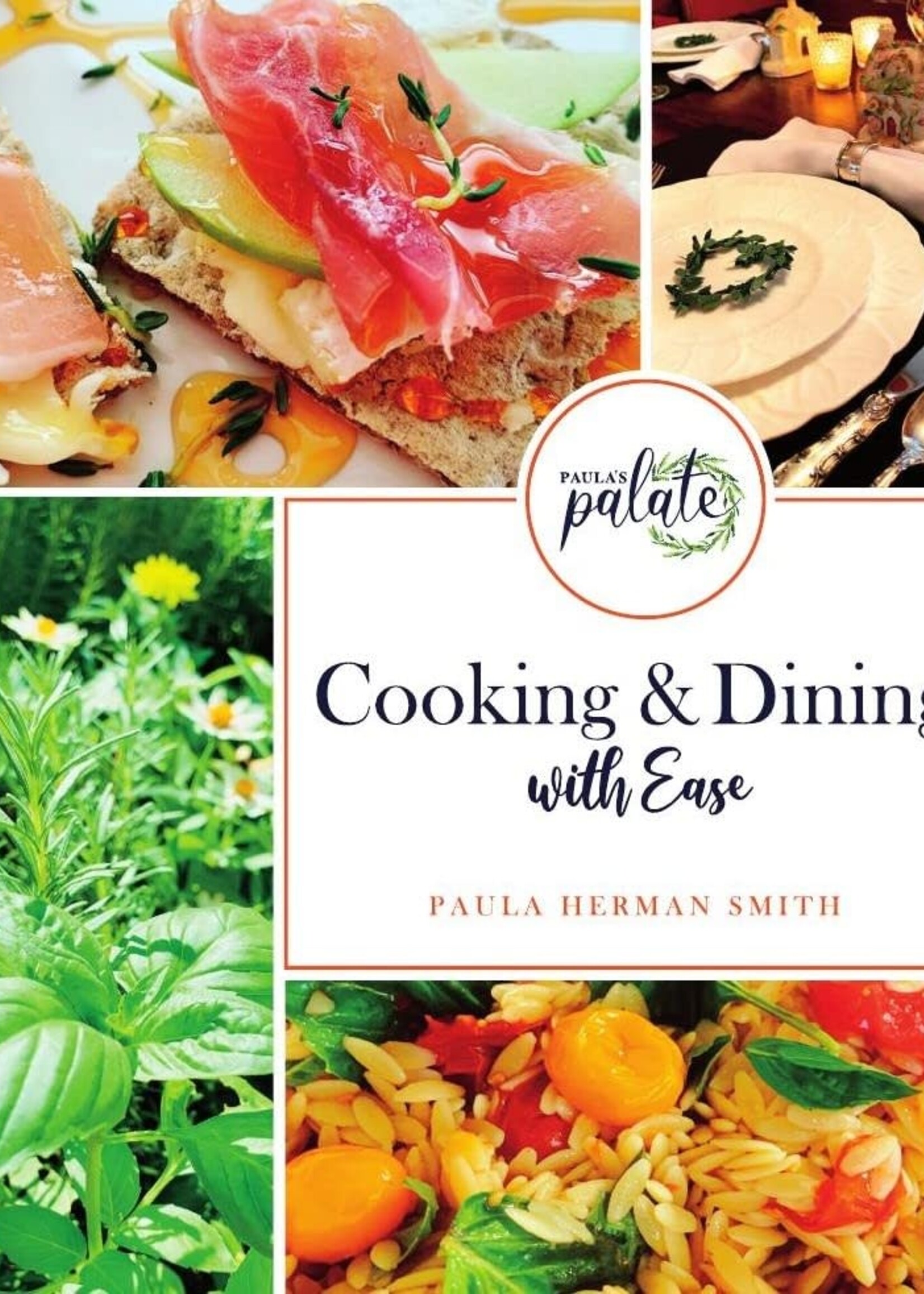 Paula's Palate- Cooking and Dining with Ease