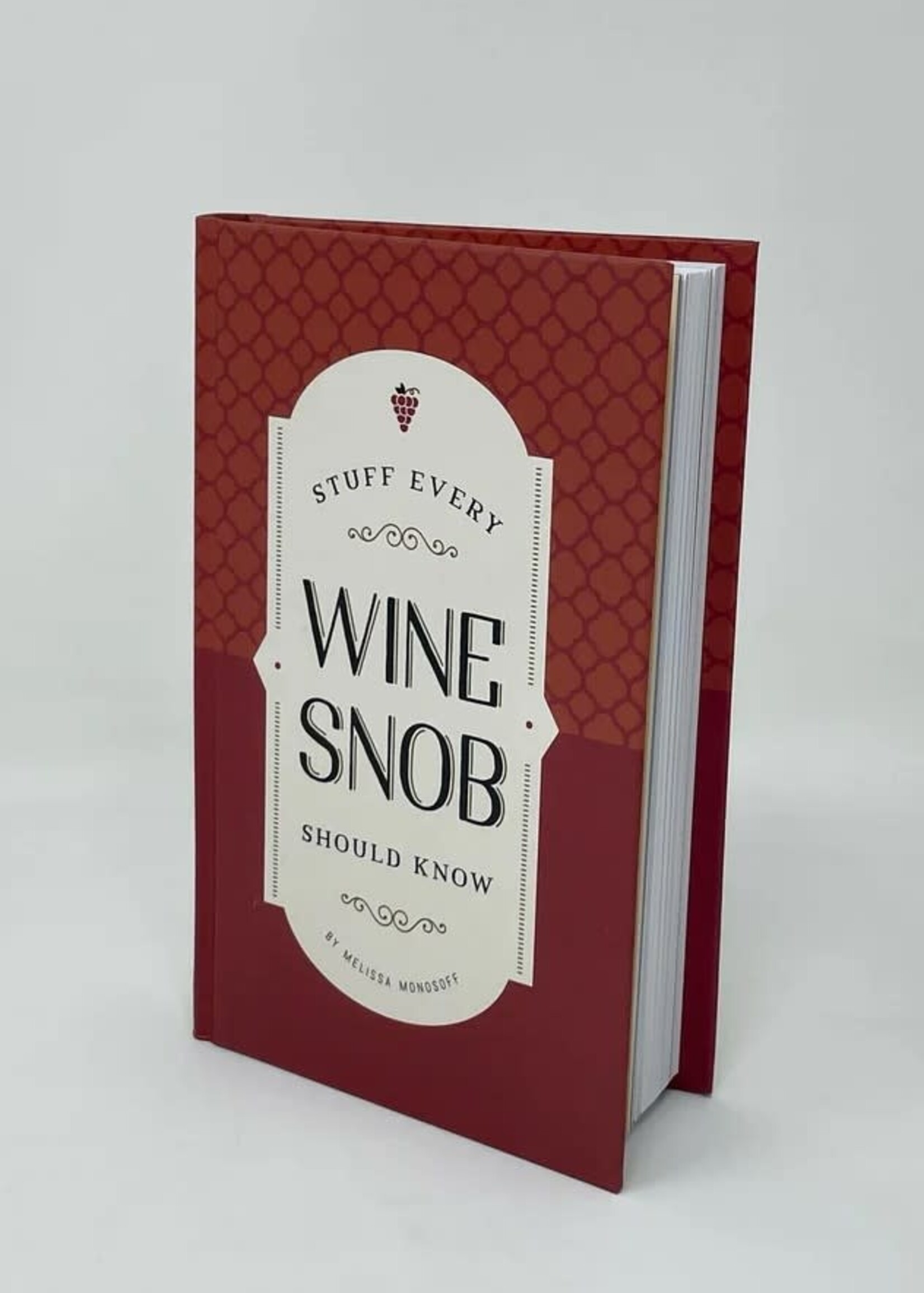 Stuff Every Wine Snob Should Know