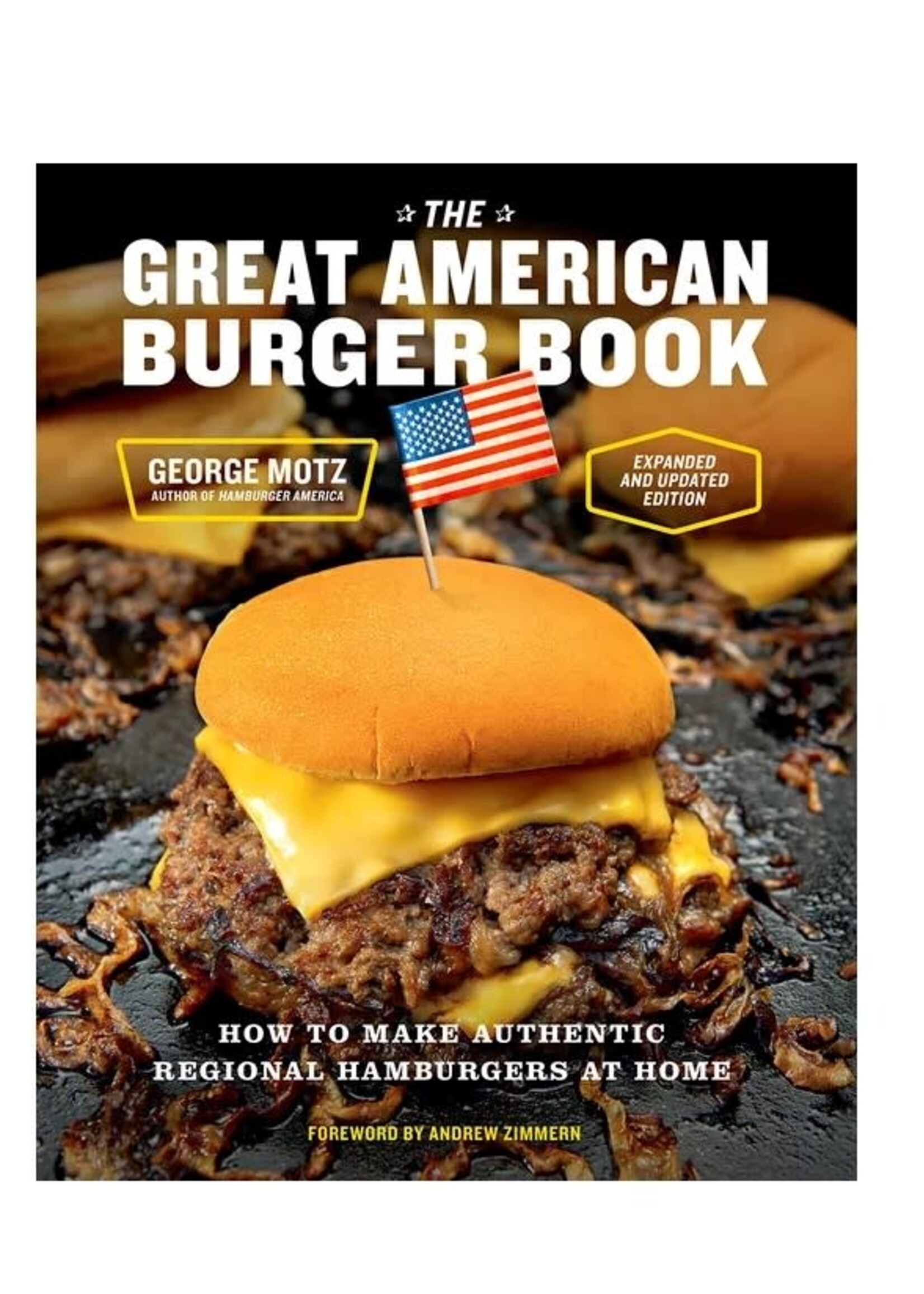 The Great American Burger Book- How to Make Authentic Regional Burgers at Home