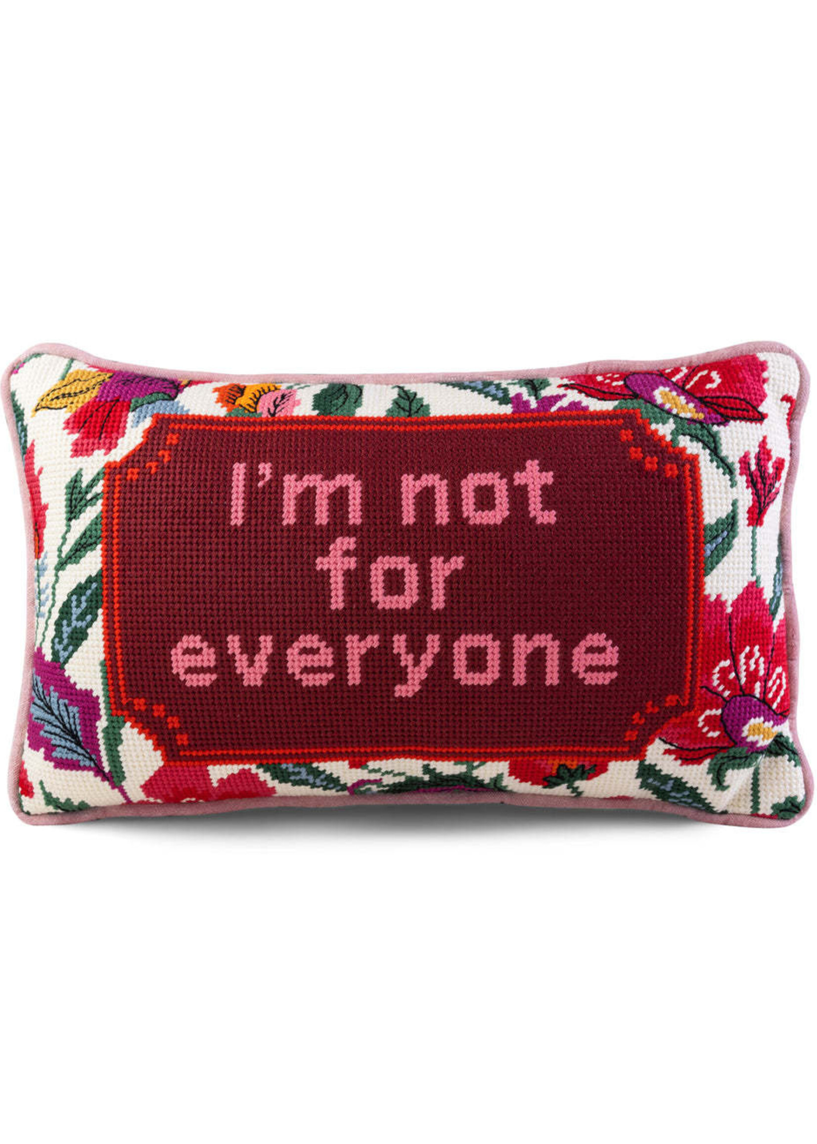 Furbish Studio Not for Everyone  Needlepoint Pillow