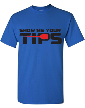 Darting Around Show Me Your Tips T-Shirt Royal Blue