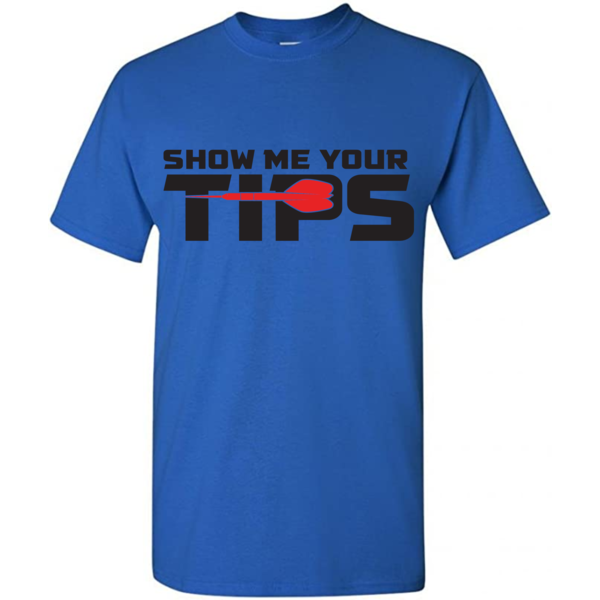 Darting Around Show Me Your Tips T-Shirt Royal Blue