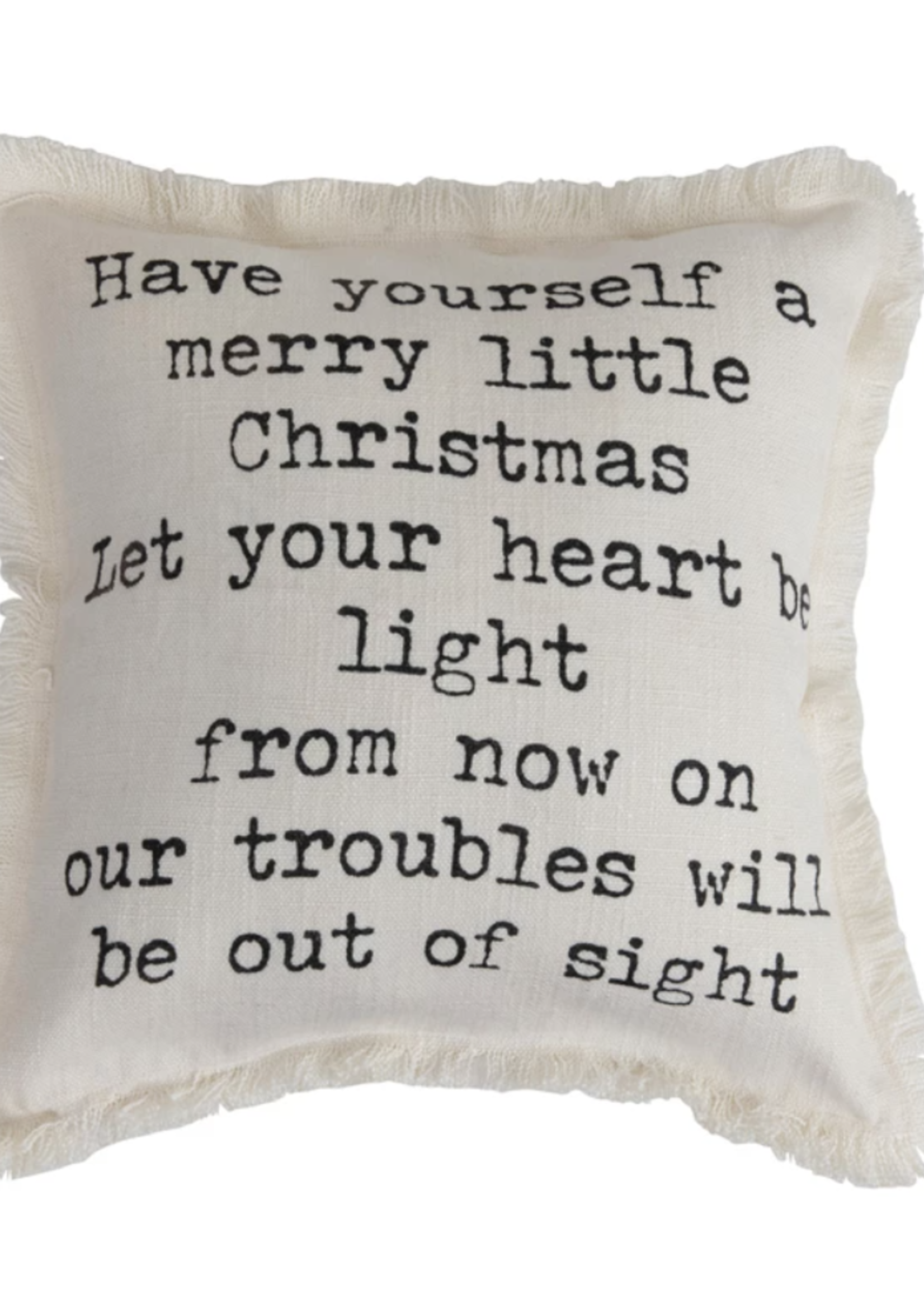 Creative Co-Op Square Viscose and Linen Blend Pillow with Fringe "Have Yourself A Merry Little Christmas…", White and Black