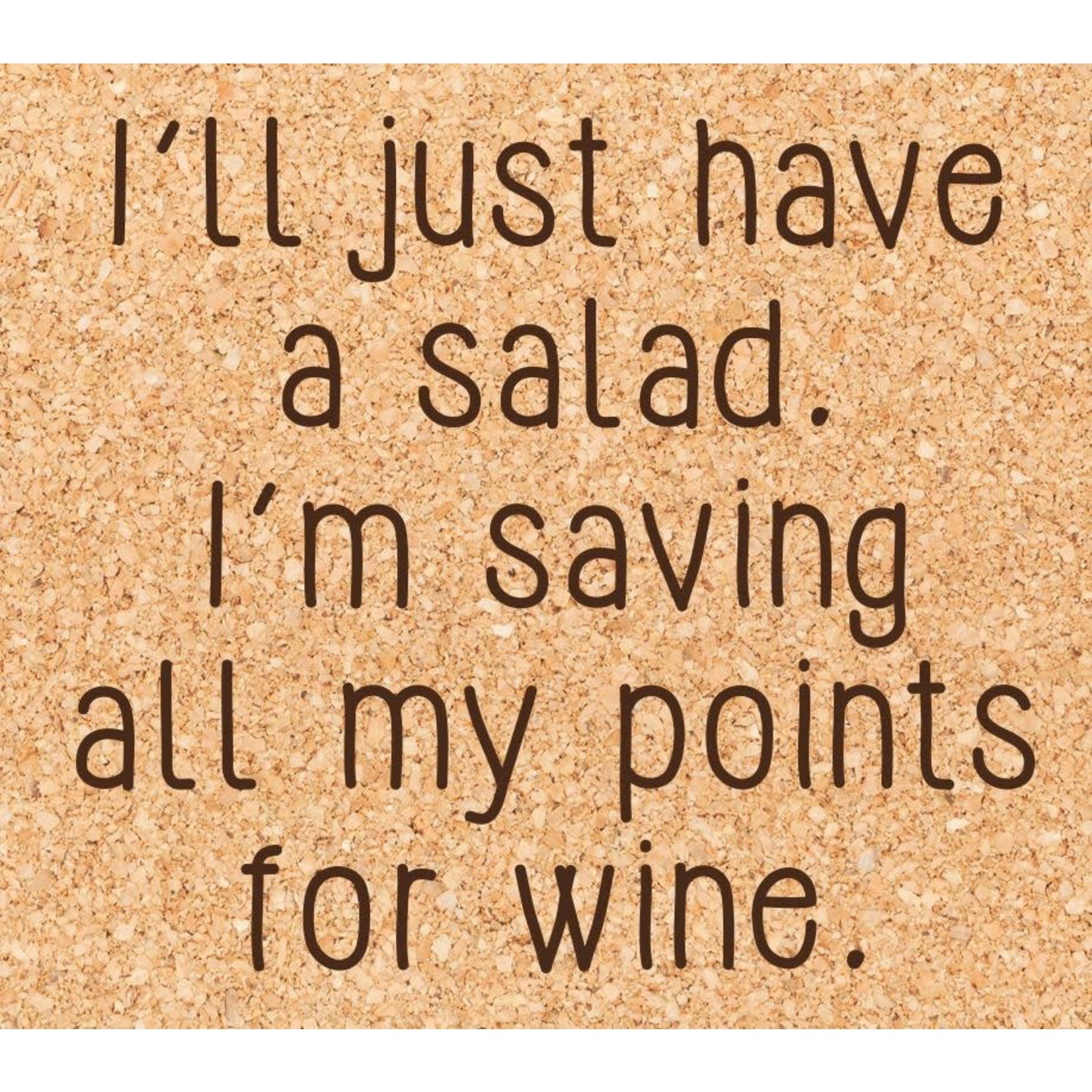 ellembee gift I'll just have a salad. I'm saving all my points for wine. Coaster