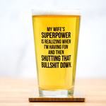 Meriwether My wife's superpower ... Pint Glass