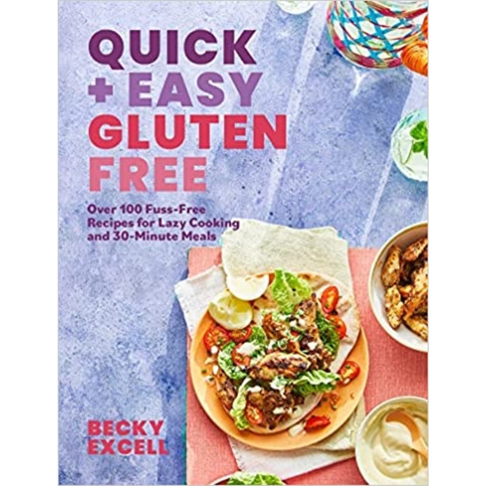 Hachette Book Group Quick and Easy Gluten Free