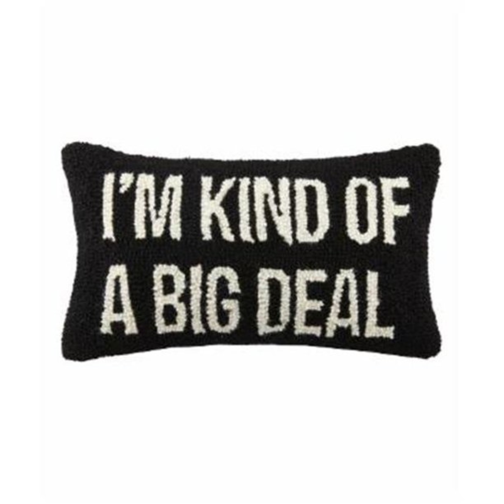 Peking Handicraft I'm Kind of A Big Deal Black Hook Pillow 9" x 16"