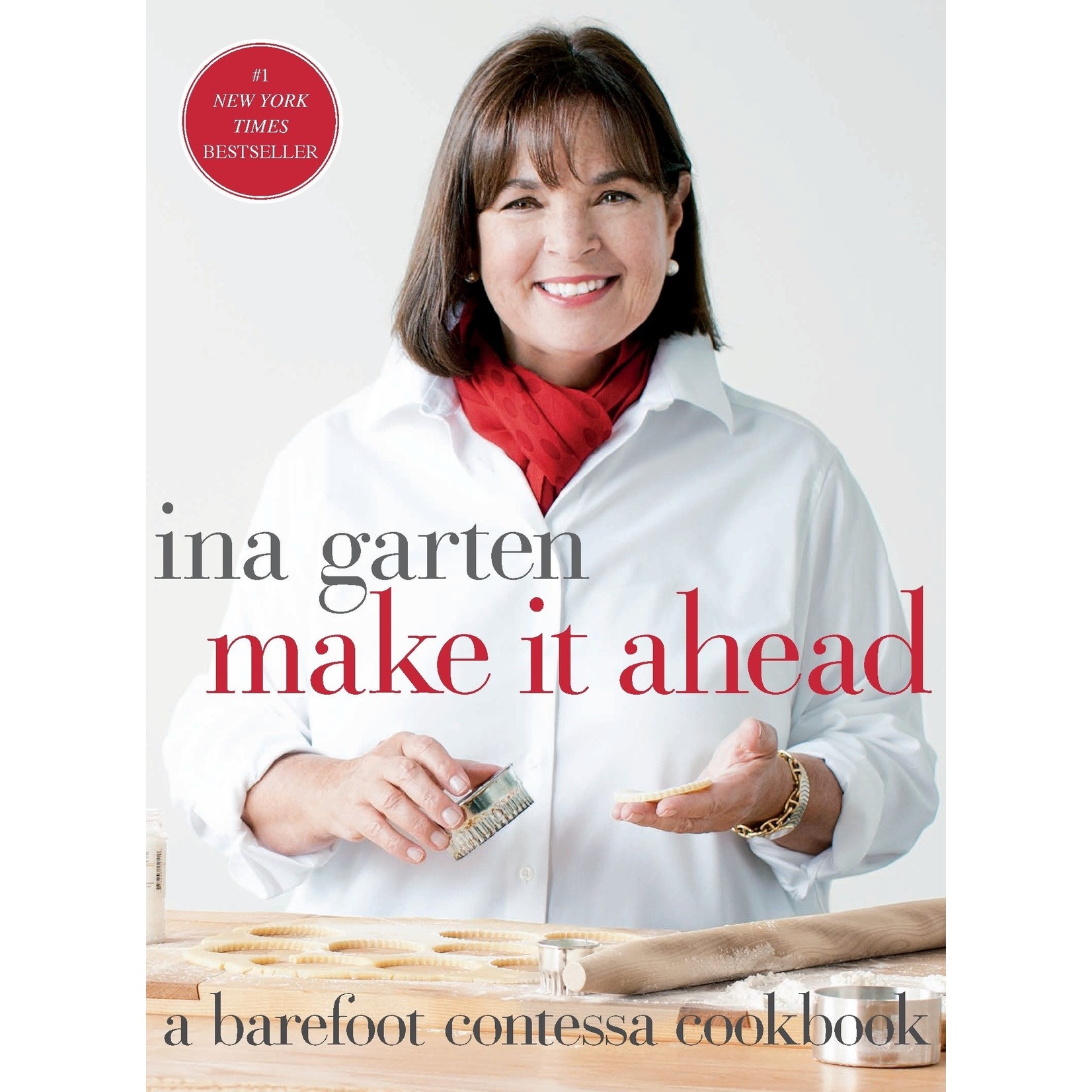 Clarkson Potter Ina Garten Make It Ahead A Barefoot Contessa Cookbook
