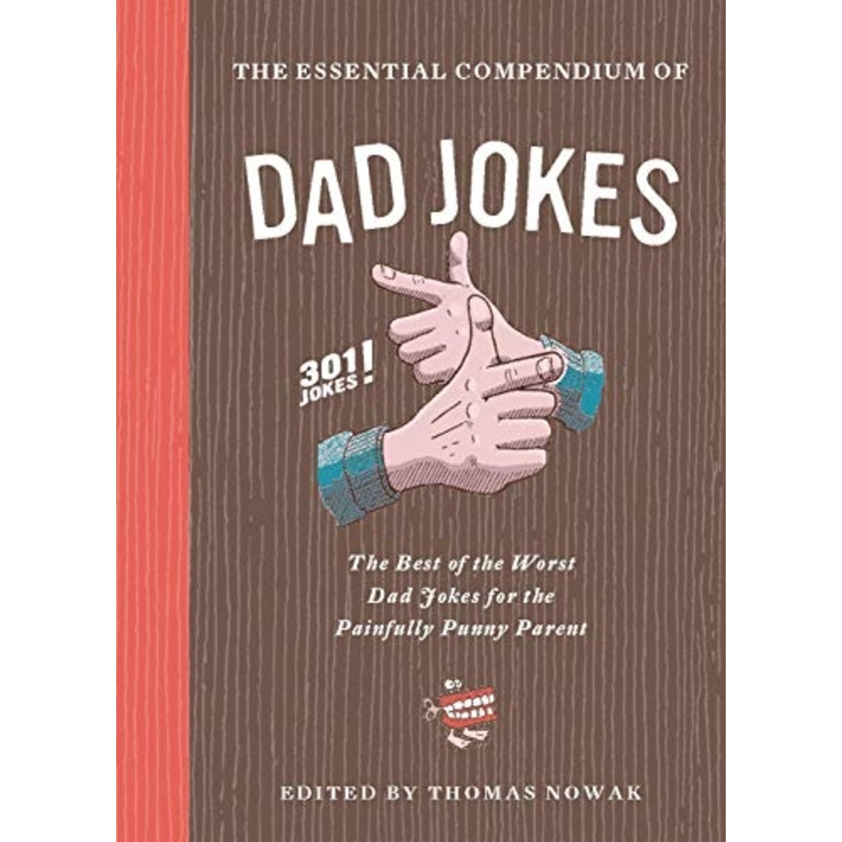 Hachette Book Group The Essential Compendium of Dad Jokes