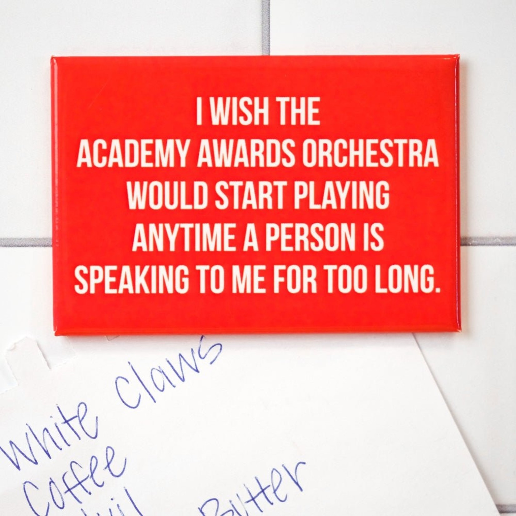 Meriwether Speaking To Me Too Long ... Magnet