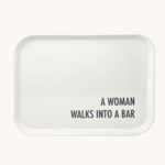 Finding Home Farms A Woman Walks Into a Bar Large Gathering Tray
