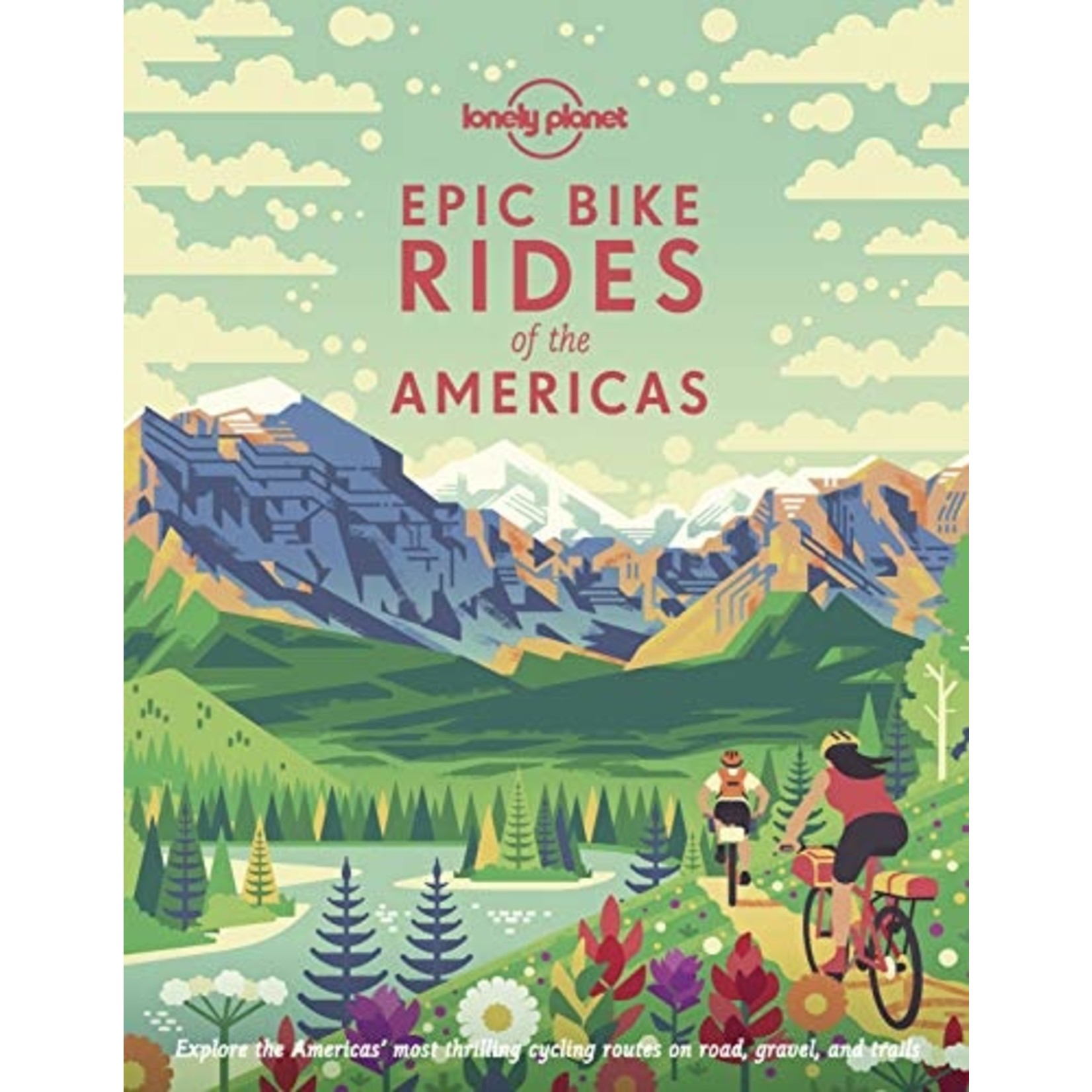 Hachette Book Group Lonely Planet Epic Bike Rides of the Americas