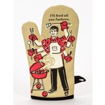 Blue Q Blue Q I'll Feed All You Fuckers Oven Mitt