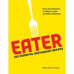 Hachette Book Group Eater 100 Essential Restaurant Recipes