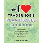Simon & Schuster I Love Trader Joe's Plant-Based Cookbook