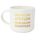 Chez Gagne Less Fucking Attitude, More Fucking Gratitude Mug