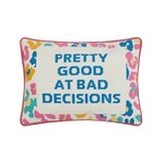 Peking Handicraft Pretty Good at Bad Decisions Embroidered Needlepoint Pillow