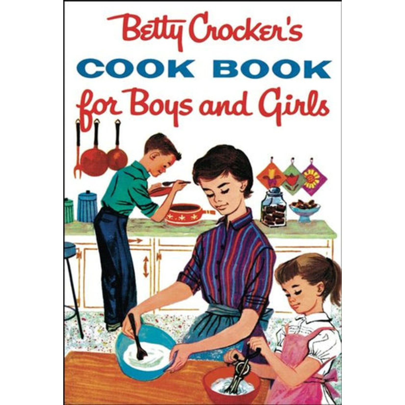 Harper Collins Betty Crocker's Cook Book For Boys And Girls, Facsimile Edition
