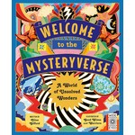 Hachette Book Group Welcome to the Mysteryverse A World of Unsolved Wonders
