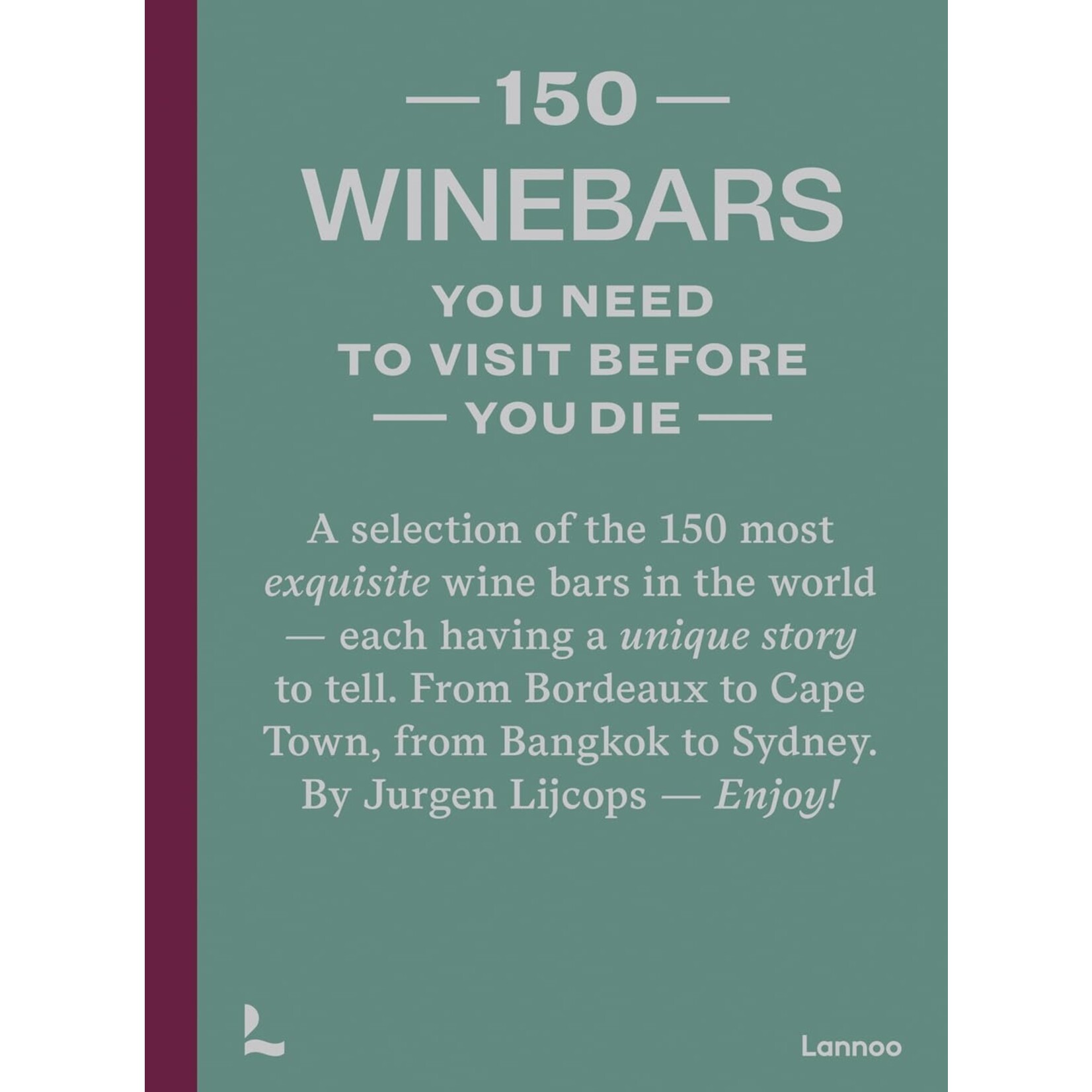 National Book Network 150 Wine Bars You Need to Visit Before You Die