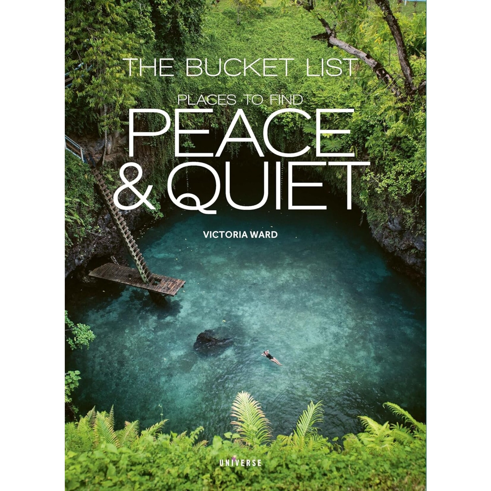 Penguin Random House LLC The Bucket List Places to Find Peace & Quiet