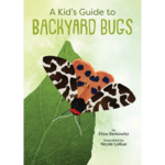 Gibbs Smith Kid's Guide to Backyard Bugs