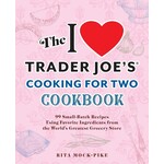 Hachette Book Group I Love Trader Joe's Cooking for Two Cookbook
