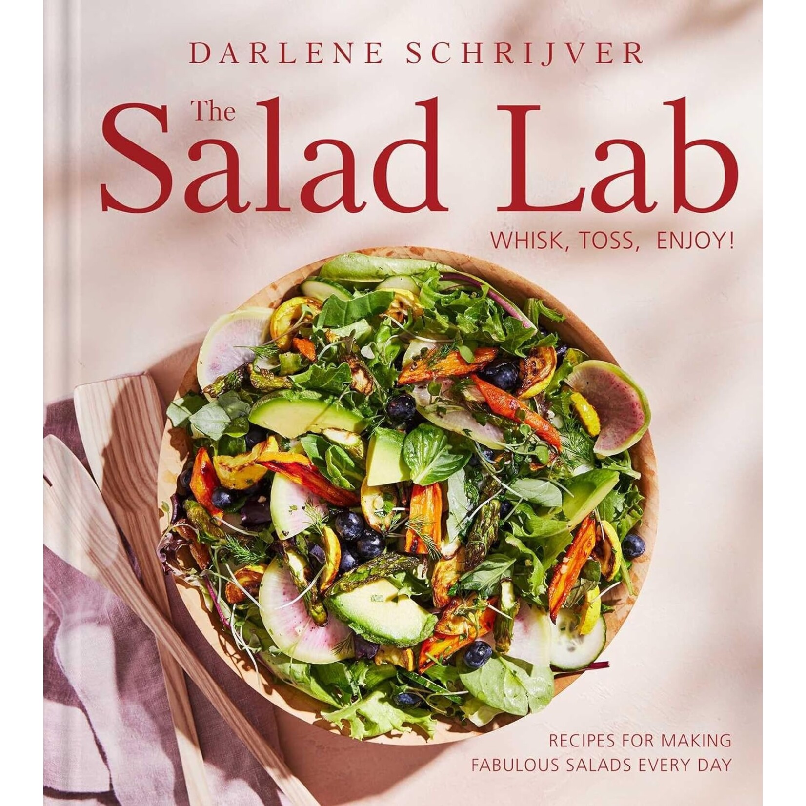 Simon & Schuster The Salad Lab: Whisk, Toss, Enjoy! Recipes for Making Fabulous Salads Every Day