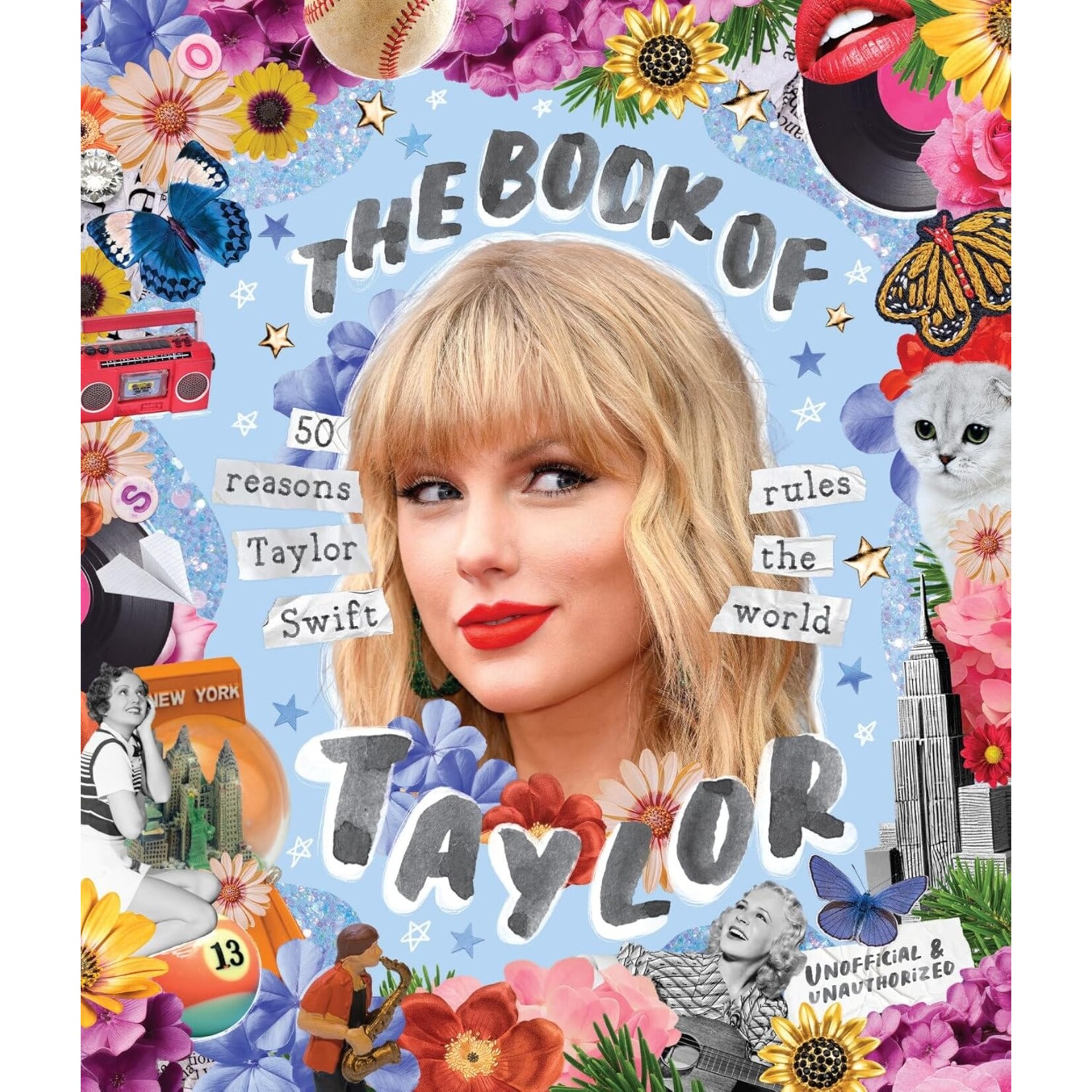 Penguin Random House LLC The Book of Taylor:  50 reasons Taylor Swift rules the world