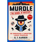 MPS Murdle: The School of Mystery: 50 Seriously Sinister Logic Puzzles