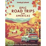 Hachette Book Group Lonely Planet Epic Road Trips of the Americas