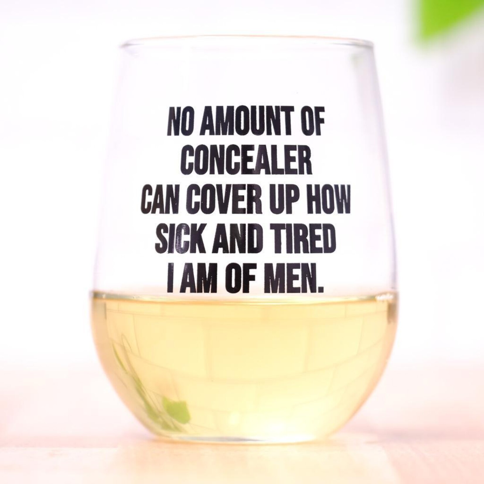 Meriwether No Amount of Concealer... Wine Glass
