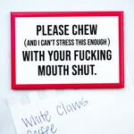 Meriwether Chew with your Mouth Shut ... Magnet