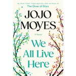 Penguin Random House LLC We All Live Here: A Novel