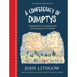 Hachette Book Group A Confederacy of Dumptys: Portraits of American Scoundrels in Verse