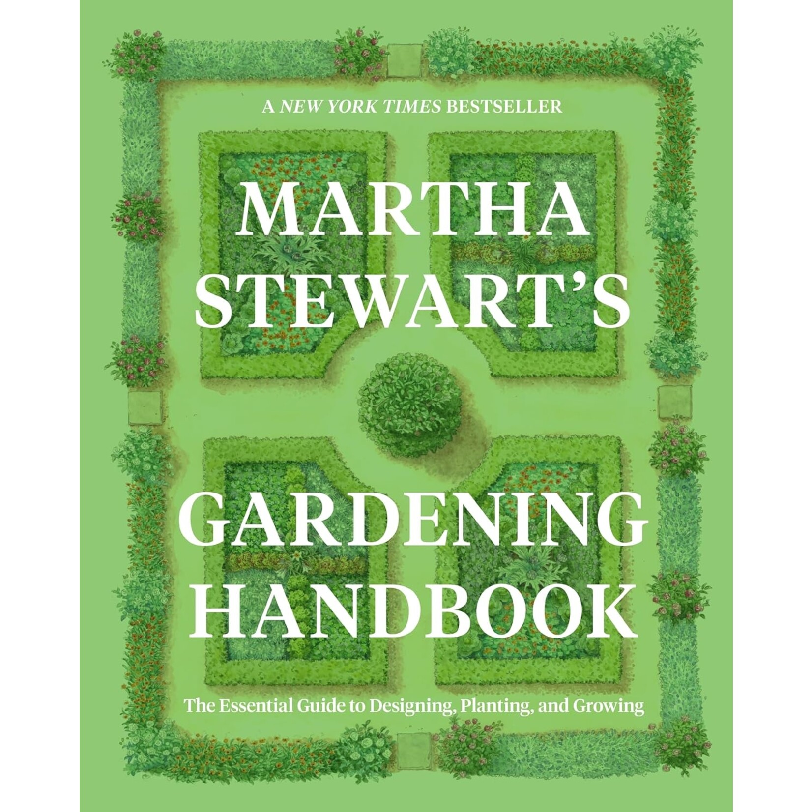 Harper Collins Martha Stewart's Gardening Handbook The Essential Guide to Designing, Planting, and Growing