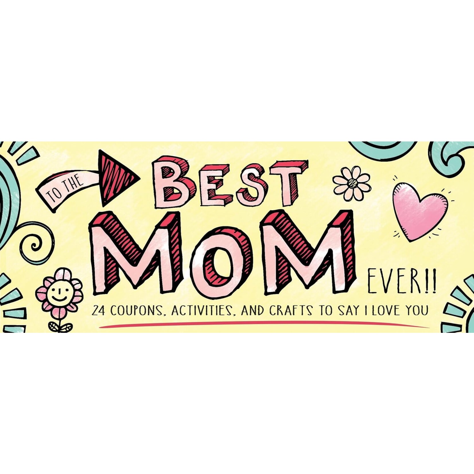 Sourcebooks To the Best Mom Ever!