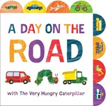 Penguin Random House LLC A Day on the Road with The Very Hungry Caterpillar