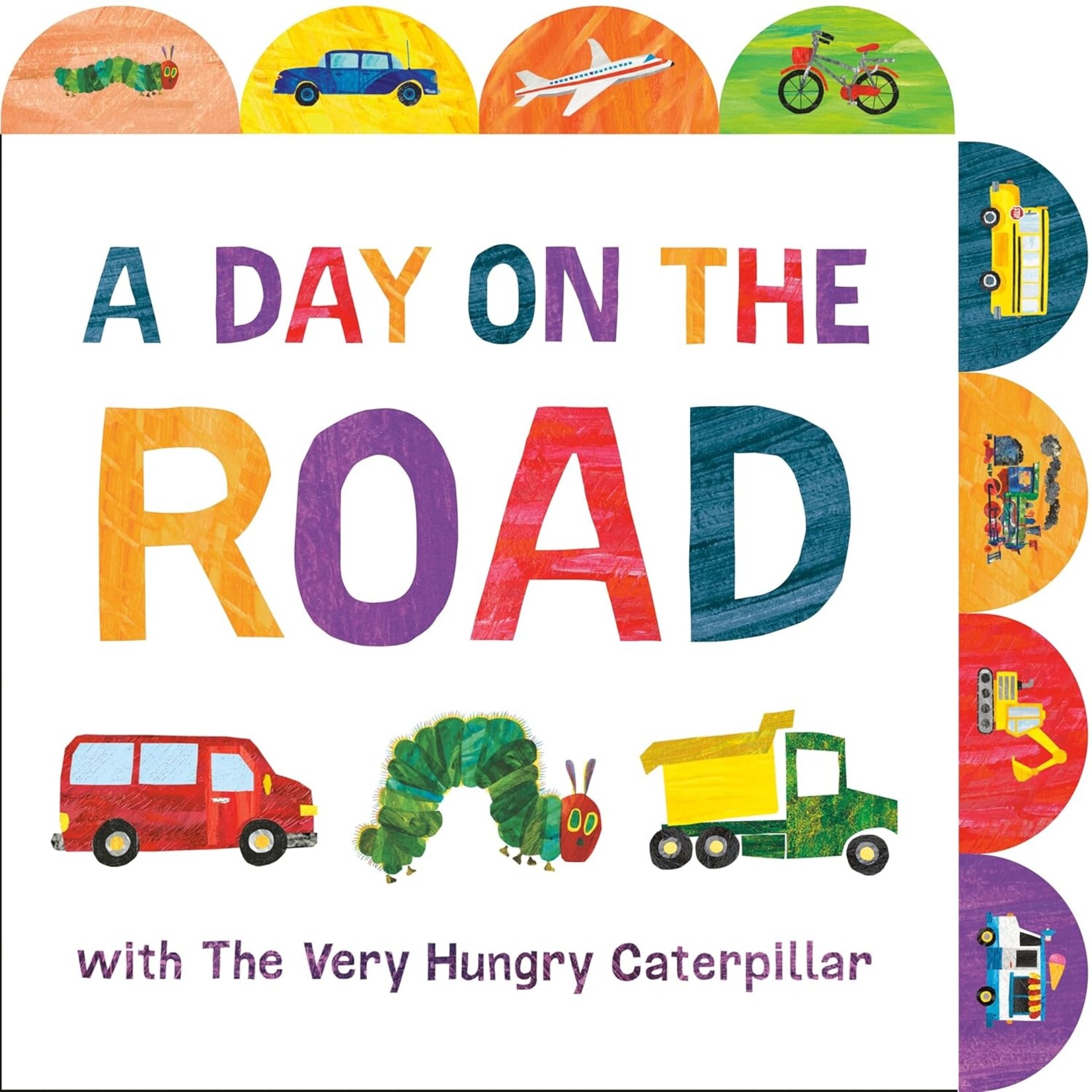 Penguin Random House LLC A Day on the Road with The Very Hungry Caterpillar