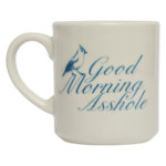 Fishs Eddy Fishs Eddy Good Morning Asshole Mug (10oz)