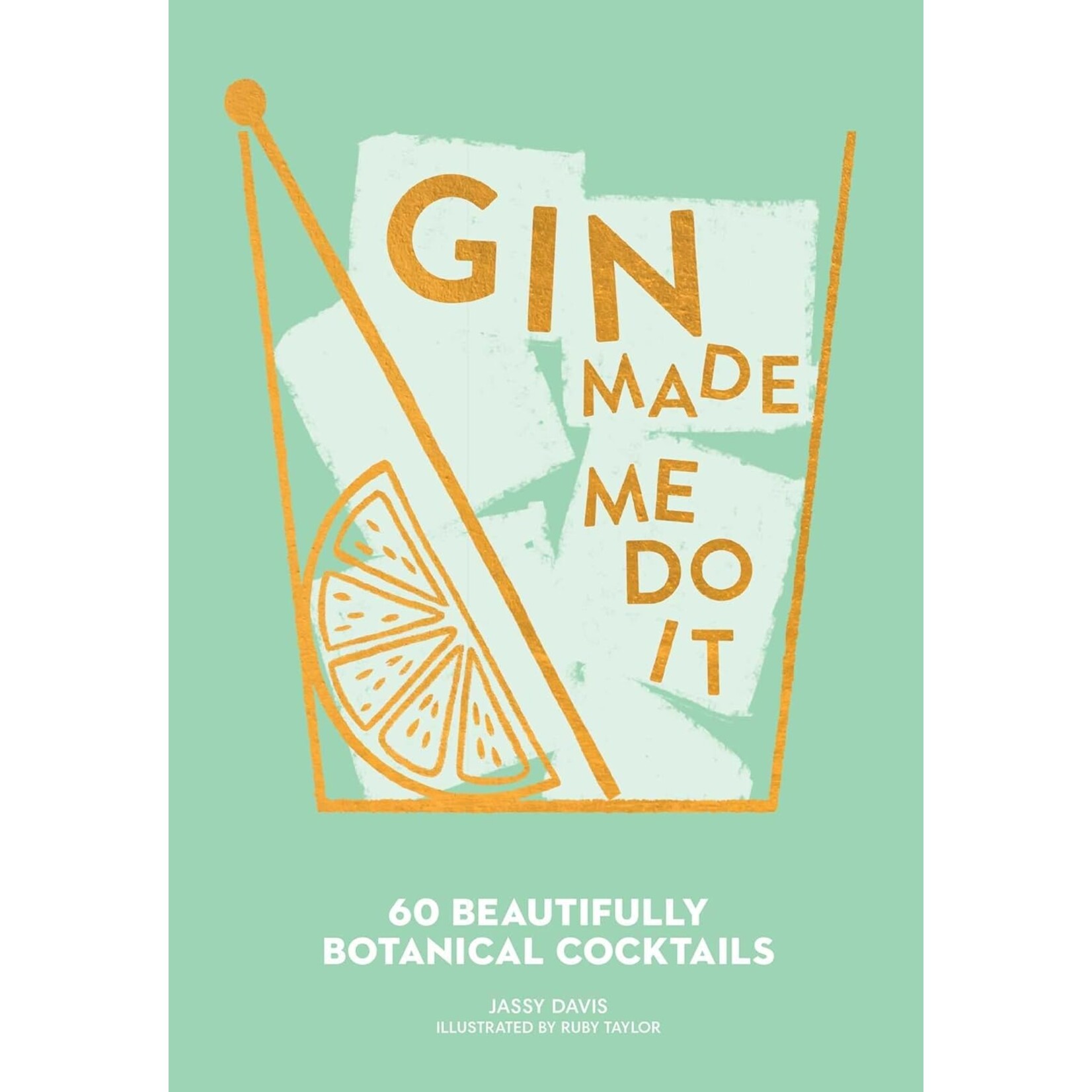 Simon & Schuster Gin Made Me Do It