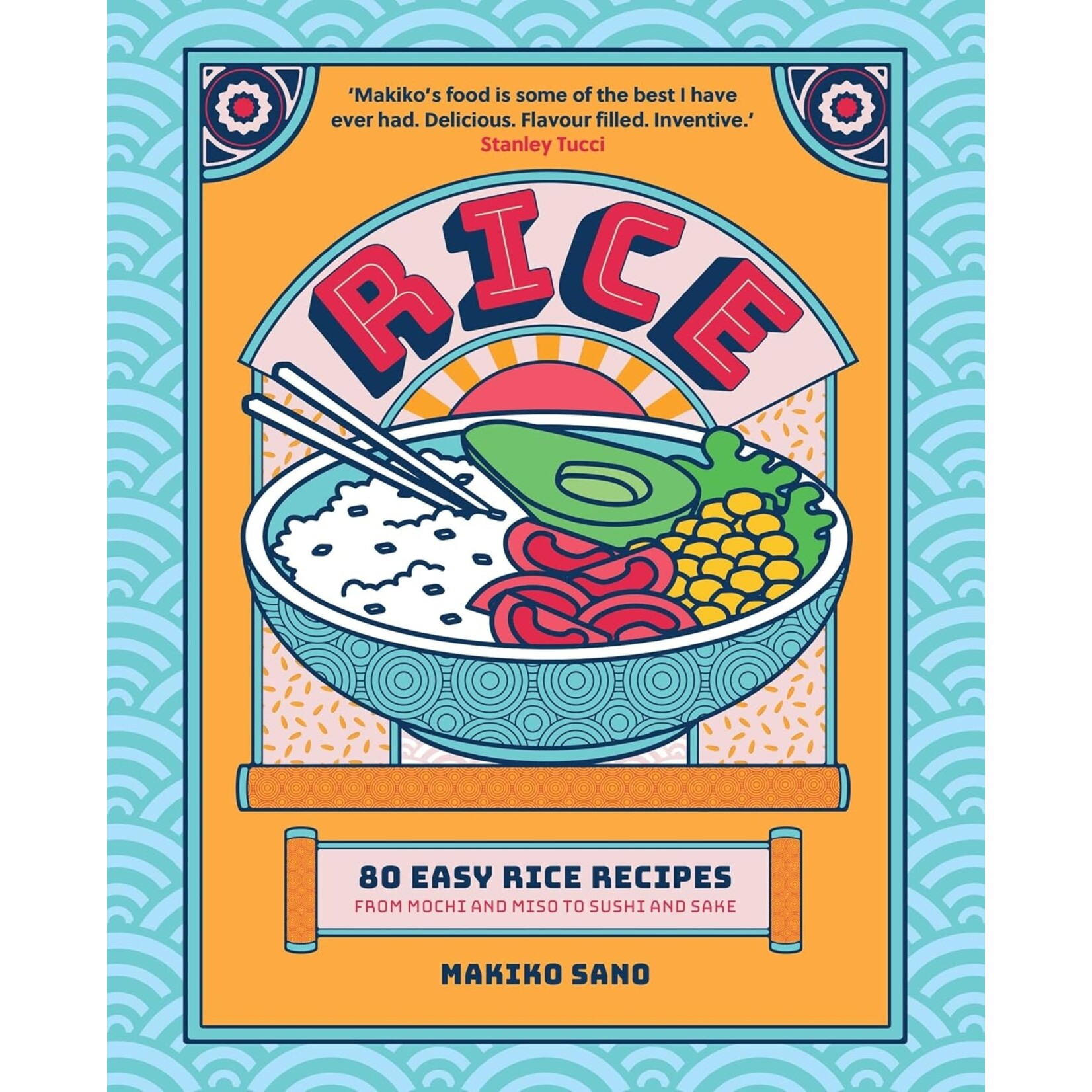 IPS Jackson Rice 80 Easy Rice Recipes