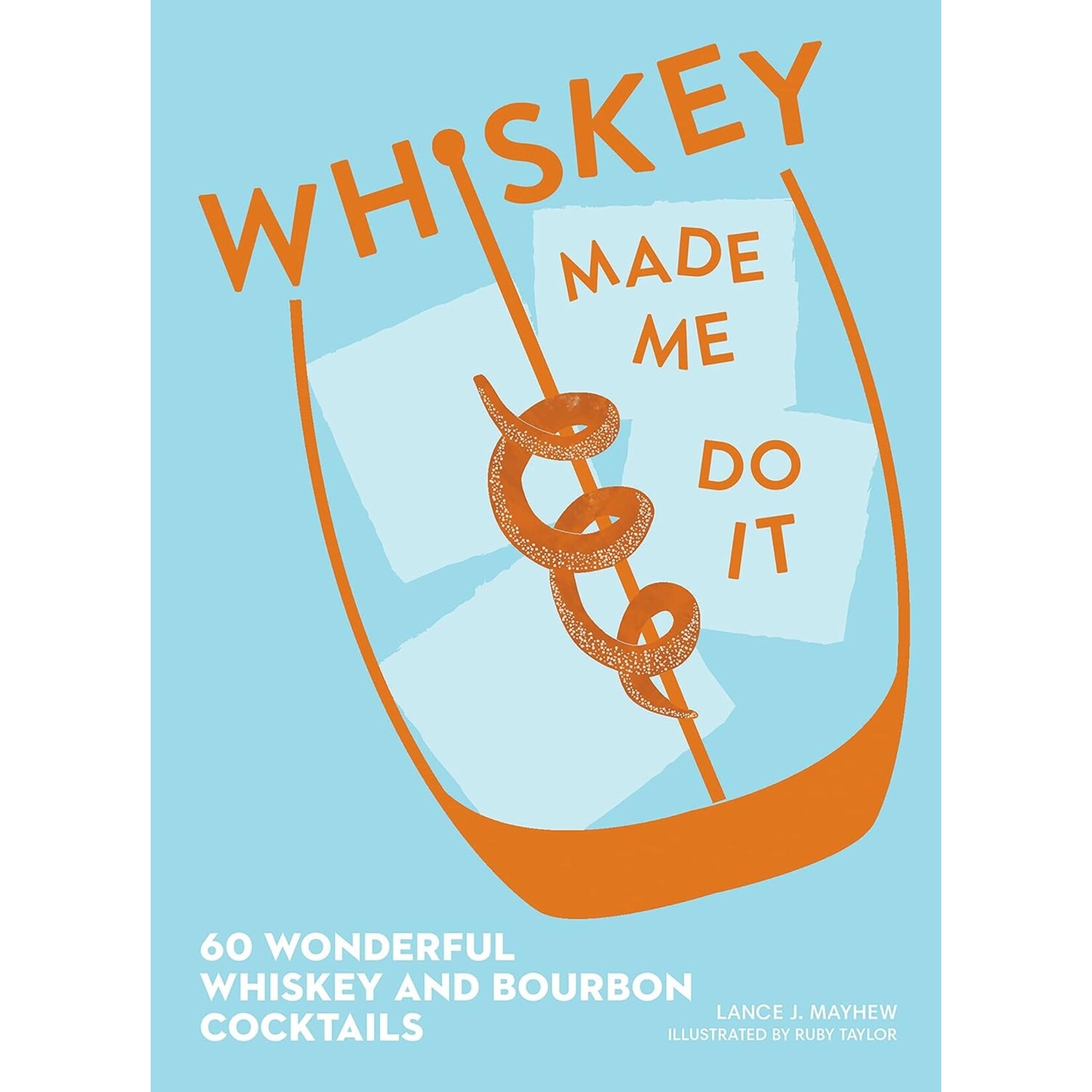 Simon & Schuster Whisky Made Me Do It