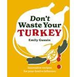 Hachette Book Group Don't Waste Your Turkey