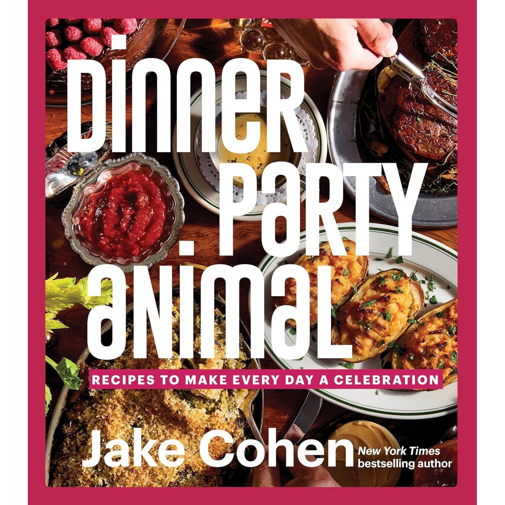 Harper Collins Dinner Party Animal Recipes to Make Every Day a Celebration