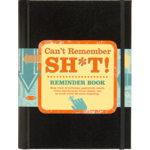 Peter Pauper Press Can't Remember Sh*t Reminder Book