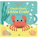 Hachette Book Group Clickety Clack: Clack-Clack, Little Crab!