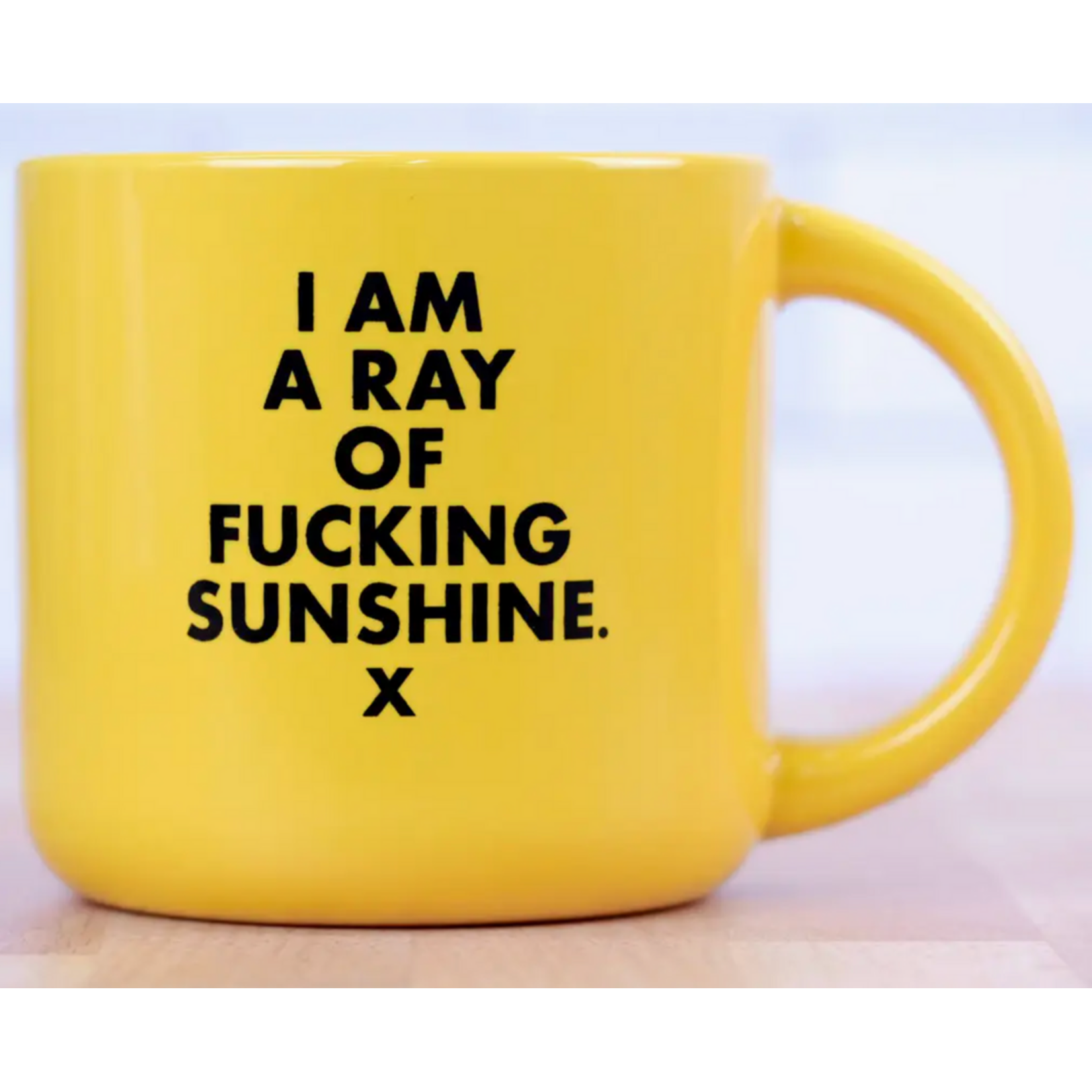 Meriwether I am a ray of fucking sunshine. Ceramic Coffee Mug.