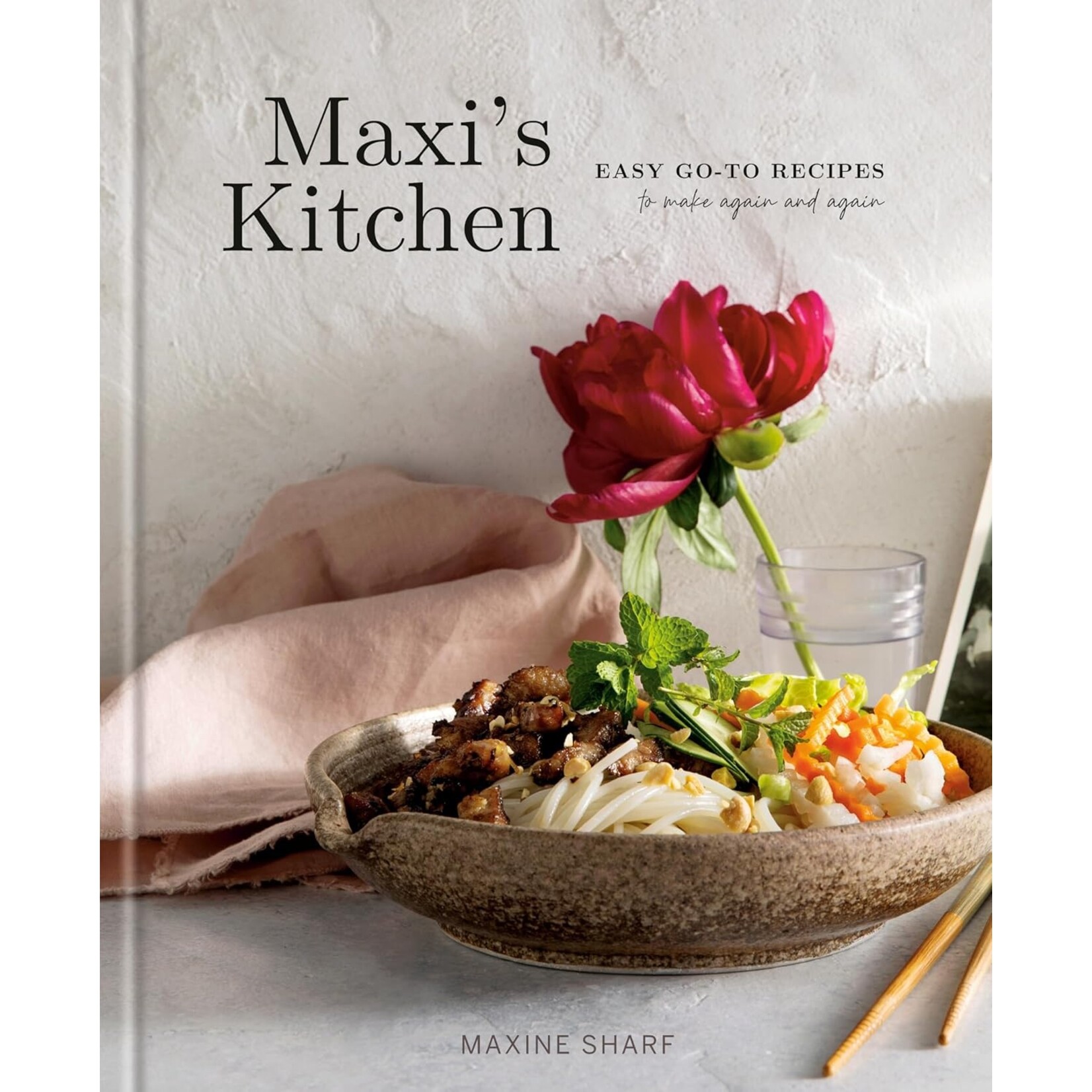 Penguin Random House LLC Maxi's Kitchen Easy Go-To Recipes