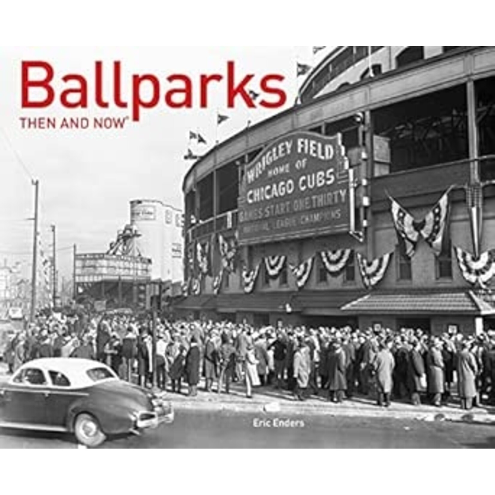 Harper Collins Ballparks Then and Now